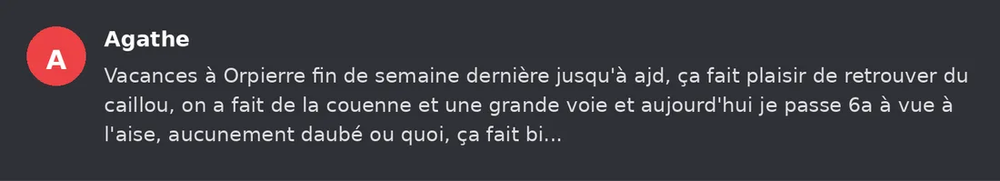 Capture Discord : Agathe « Vacances à Orpierre fin de semaine dernière jusqu'à ajd, ça fait plaisir de retrouver du… »