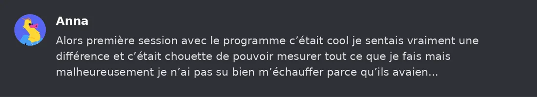 Capture Discord : Anna « Alors première session avec le programme c’était cool je sentais vraiment une différence et… »