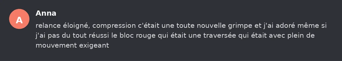 Capture Discord : Anna « relance éloigné, compression c'était une toute nouvelle grimpe et j'ai adoré même si j'ai pas du… »