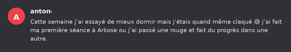Capture Discord : Anton « Cette semaine j’ai essayé de mieux dormir mais j’étais quand même claqué 😄 j’ai fait ma… »