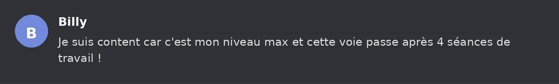 Capture Discord : Billy « Je suis content car c'est mon niveau max et cette voie passe après 4 séances de travail ! »