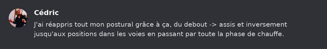 Capture Discord : Cédric « J'ai réappris tout mon postural grâce à ça, du debout -> assis et inversement jusqu'aux… »