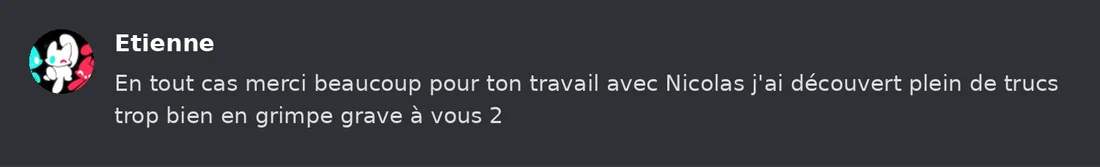 Capture Discord : Etienne « En tout cas merci beaucoup pour ton travail avec Nicolas j'ai découvert plein de trucs trop… »