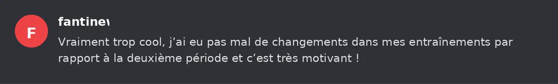 Capture Discord : Fantine « Vraiment trop cool, j’ai eu pas mal de changements dans mes entraînements par rapport à la… »
