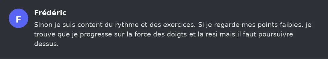 Capture Discord : Frédéric « Sinon je suis content du rythme et des exercices. Si je regarde mes points faibles, je… »