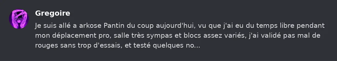 Capture Discord : Grégoire « Je suis allé a arkose Pantin du coup aujourd'hui, vu que j'ai eu du temps libre pendant mon… »