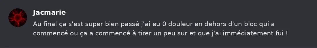 Capture Discord : Jacmarie « Au final ça s'est super bien passé j'ai eu 0 douleur en dehors d'un bloc qui a commencé ou… »