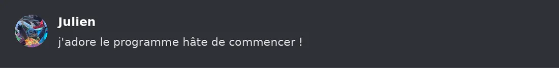 Capture Discord : Julien « j'adore le programme hâte de commencer ! »