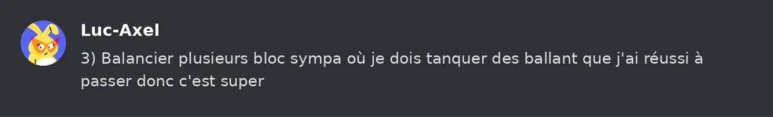 Capture Discord : Luc-Axel « 3) Balancier plusieurs bloc sympa où je dois tanquer des ballant que j'ai réussi à passer… »