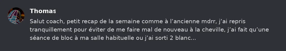 Capture Discord : Thomas « Salut coach, petit recap de la semaine comme à l’ancienne mdrr, j’ai repris tranquillement… »